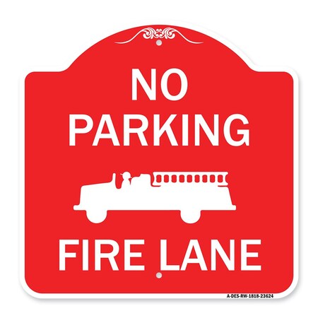 Signmission No Parking Fire Lane with Graphic, Red & White Aluminum Architectural Sign, 18" x 18", RW-1818-23624 A-DES-RW-1818-23624